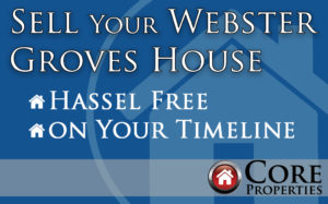 Image that reads "sell your webster groves house, hassle free, on your timeline"